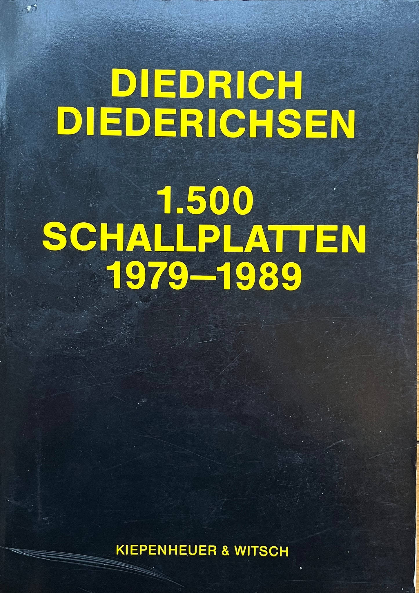 Diedrich Diedrichsen - 1500 Schallplatten 1979-1989