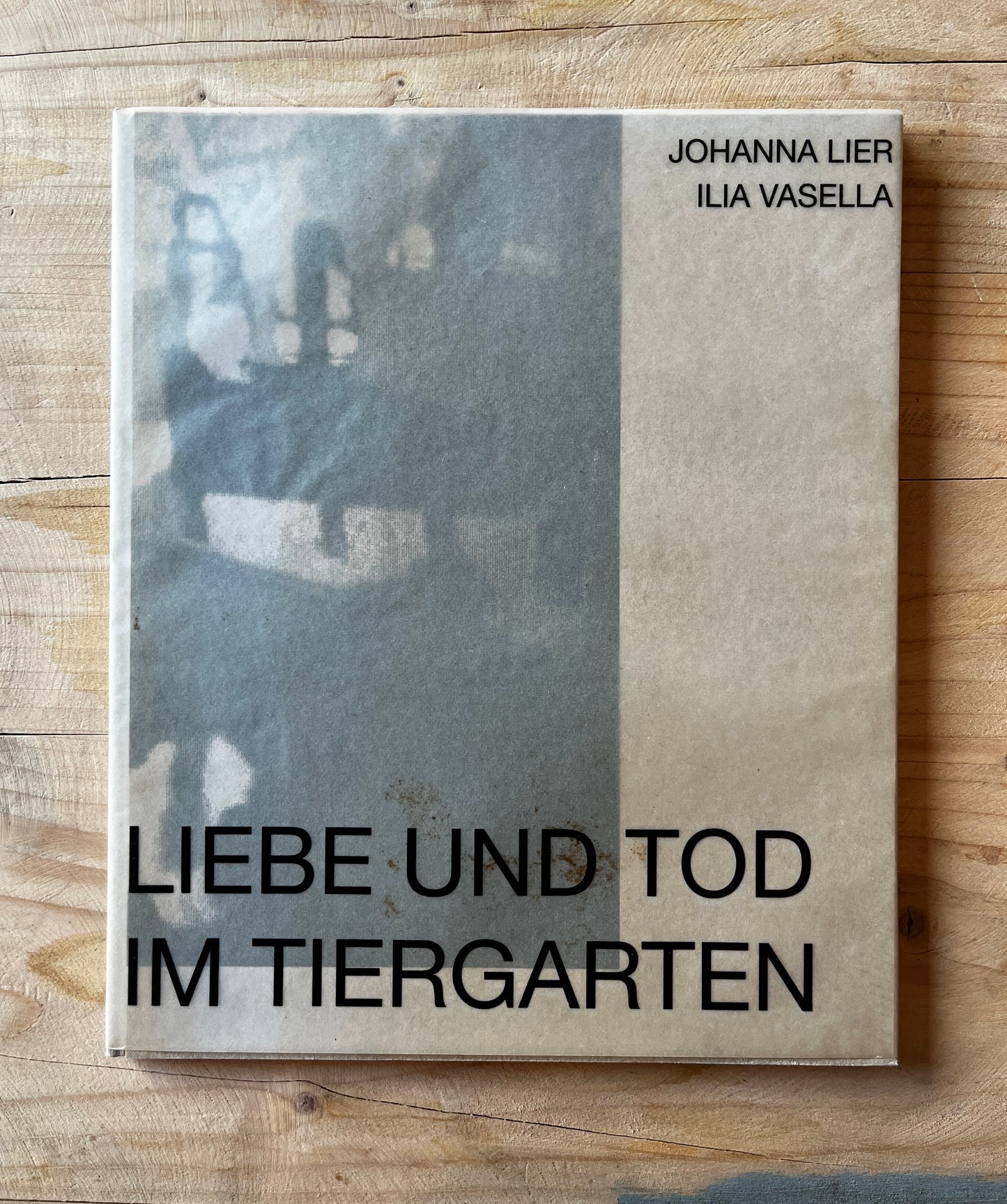 Johanna Lier, Ilia Vasella - Liebe und Tod im Tiergarten