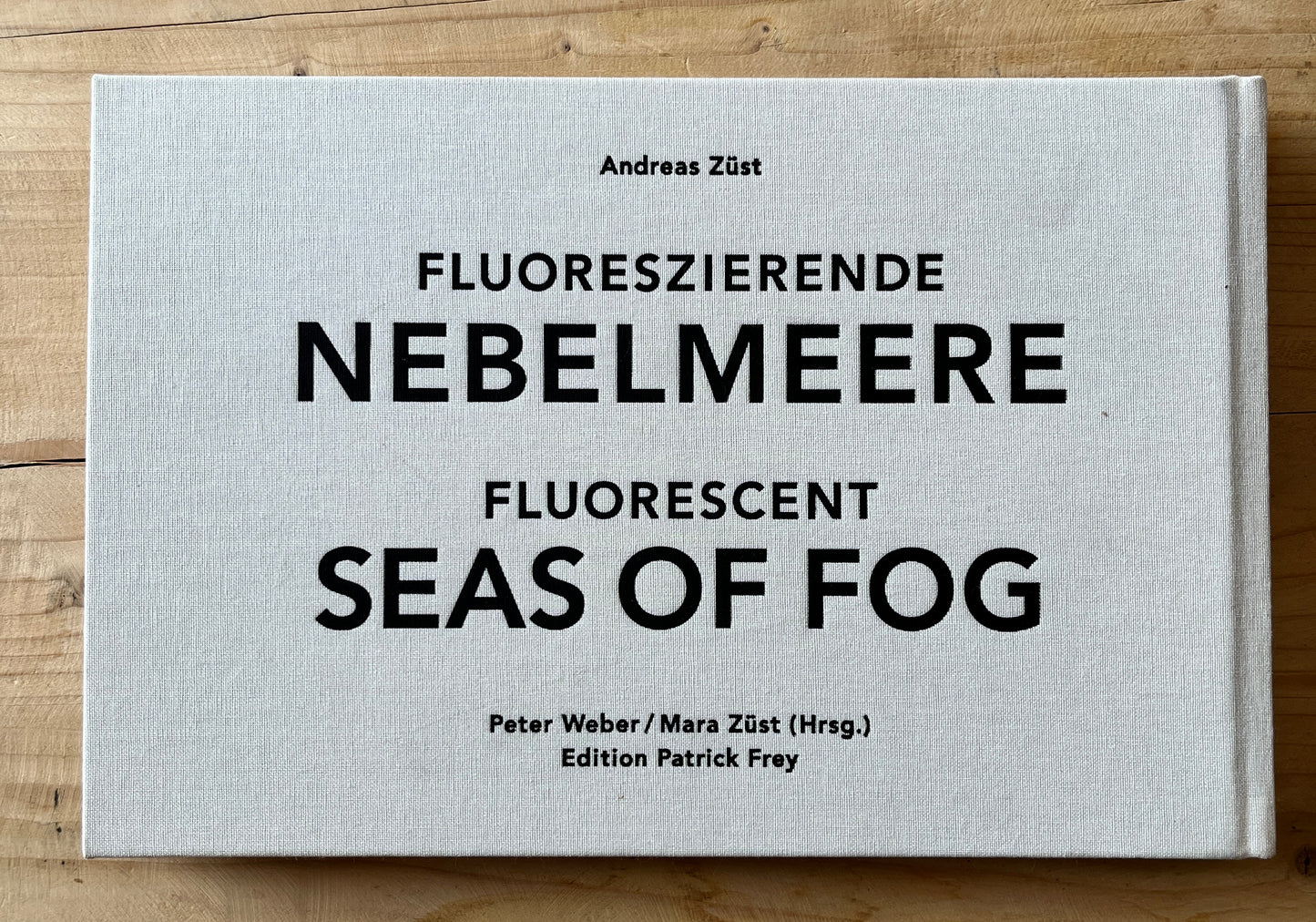 Andreas Züst Fluoreszierende Nebelmeere / Fluorescent Seas of Fog