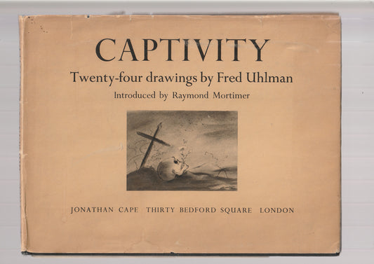 Captivity – Twenty-four drawings by Fred Uhlman