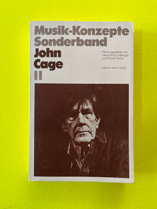 Musik-Konzepte : John Cage II
