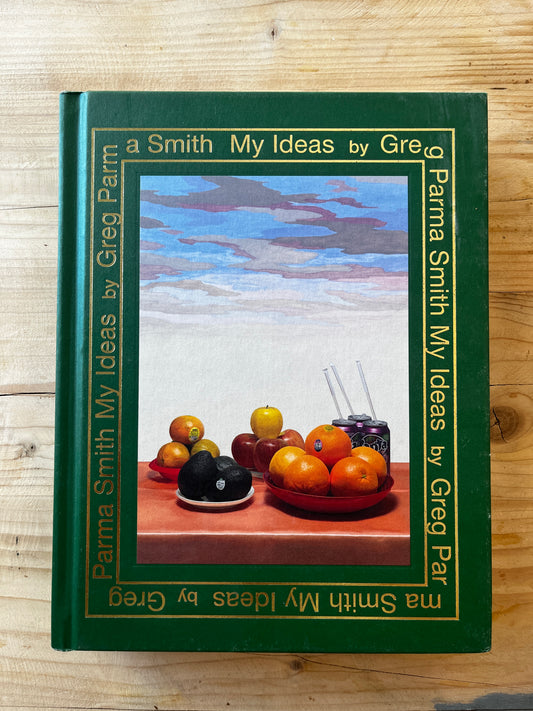 Greg Parma Smith - My Ideas