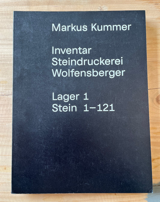 Markus Kummer, Inventar Steindruckerei Wolfensberger, Lager 1, Stein 1–121