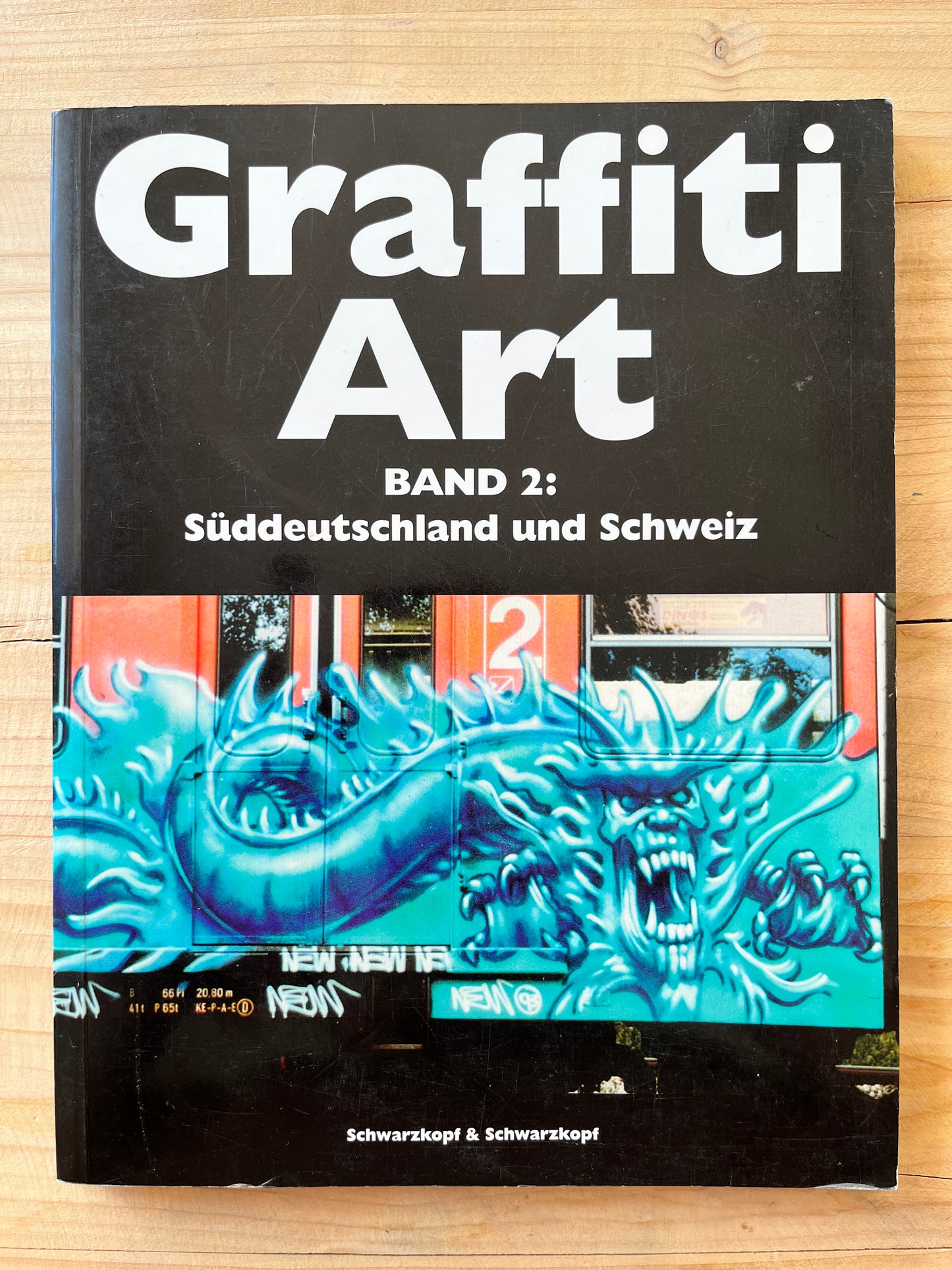 Graffiti Art- 2- Süddeutschland und Schweiz