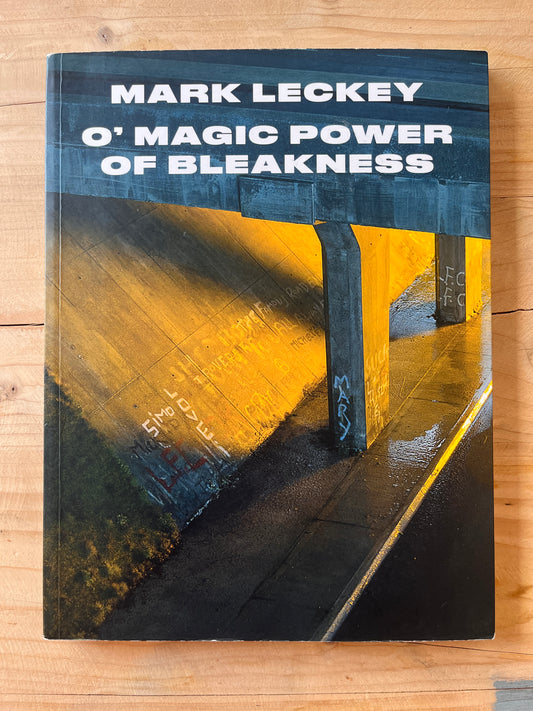 Mark Leckey: O' Magic Power of Bleakness