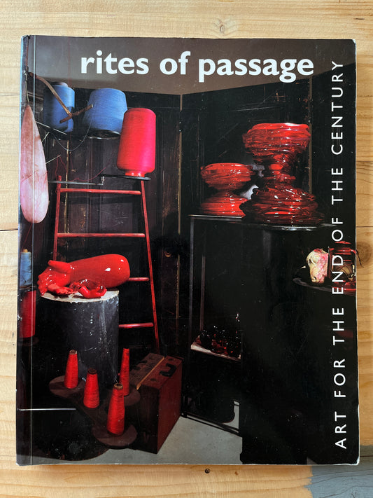 Rites of Passage: Art for the End of the Century