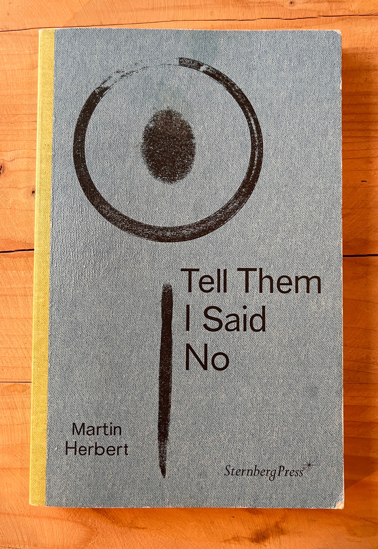 Martin Herbert- Tell Them I Said No