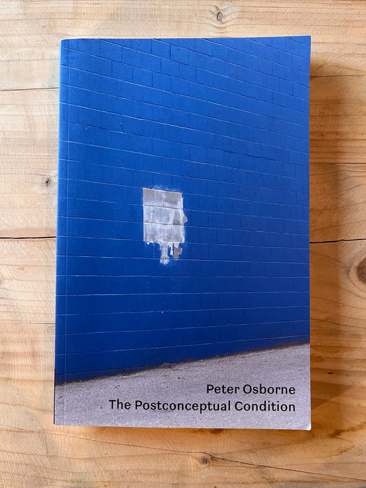 Peter Osborne - The Postconceptual Condition