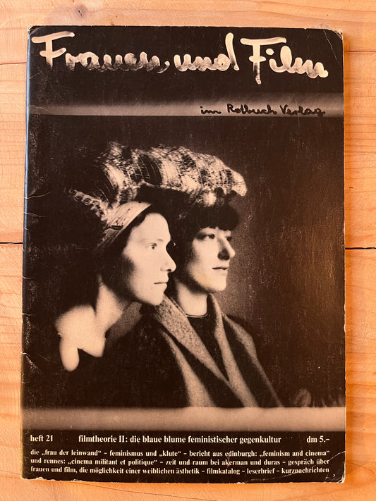 Frauen und Film nr. 21 - Filmtheorie II: Die blaue Blume feministischer Gegenkultur -September 1979