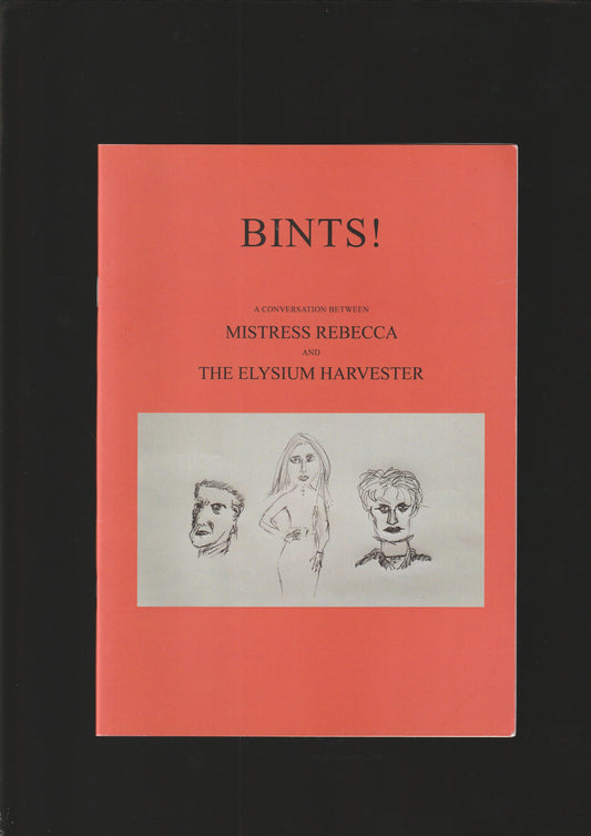 BINTS!  A CONVERSATION BETWEEN MISTRESS REBECCA AND THE ELYSIUM HARVESTER!