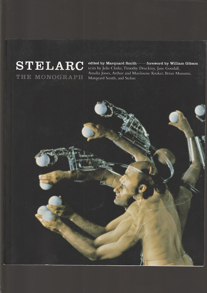 Stelarc: The Monograph