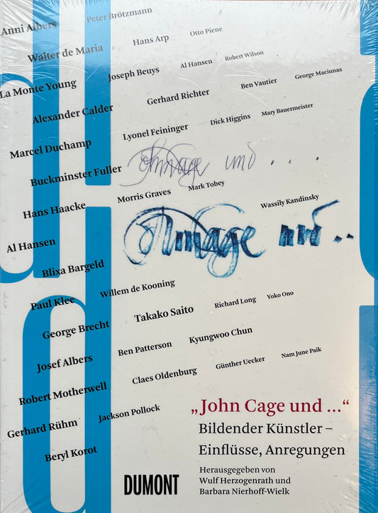 "John Cage und ...": Bildender Künstler - Einflüsse, Anregung